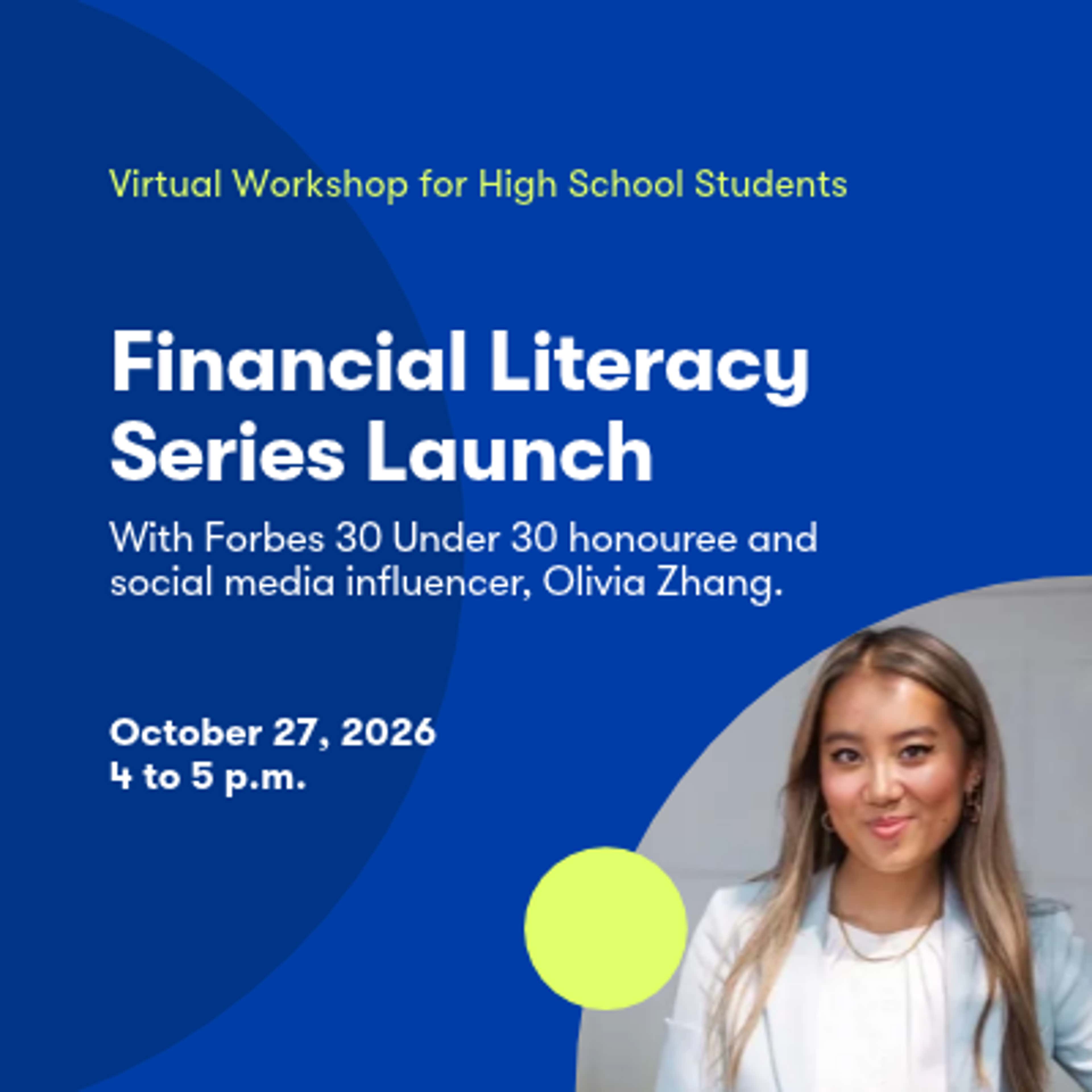 Financial Literacy Series Launch, Learn from Harvard Student Olivia Zhang: The Money Decisions That Shape Your Future