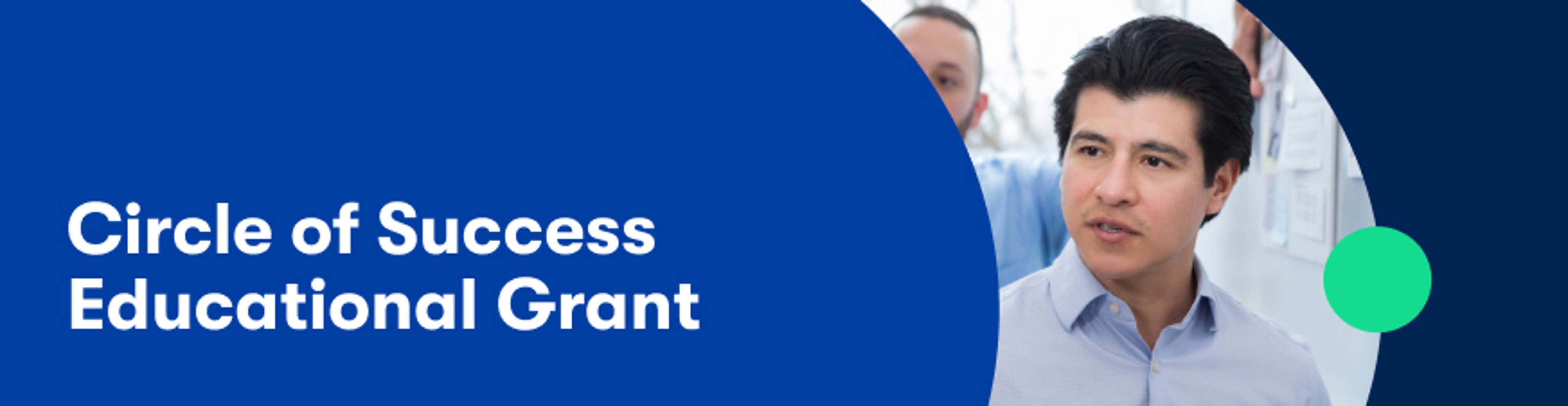 Circle of Success Educational Grant