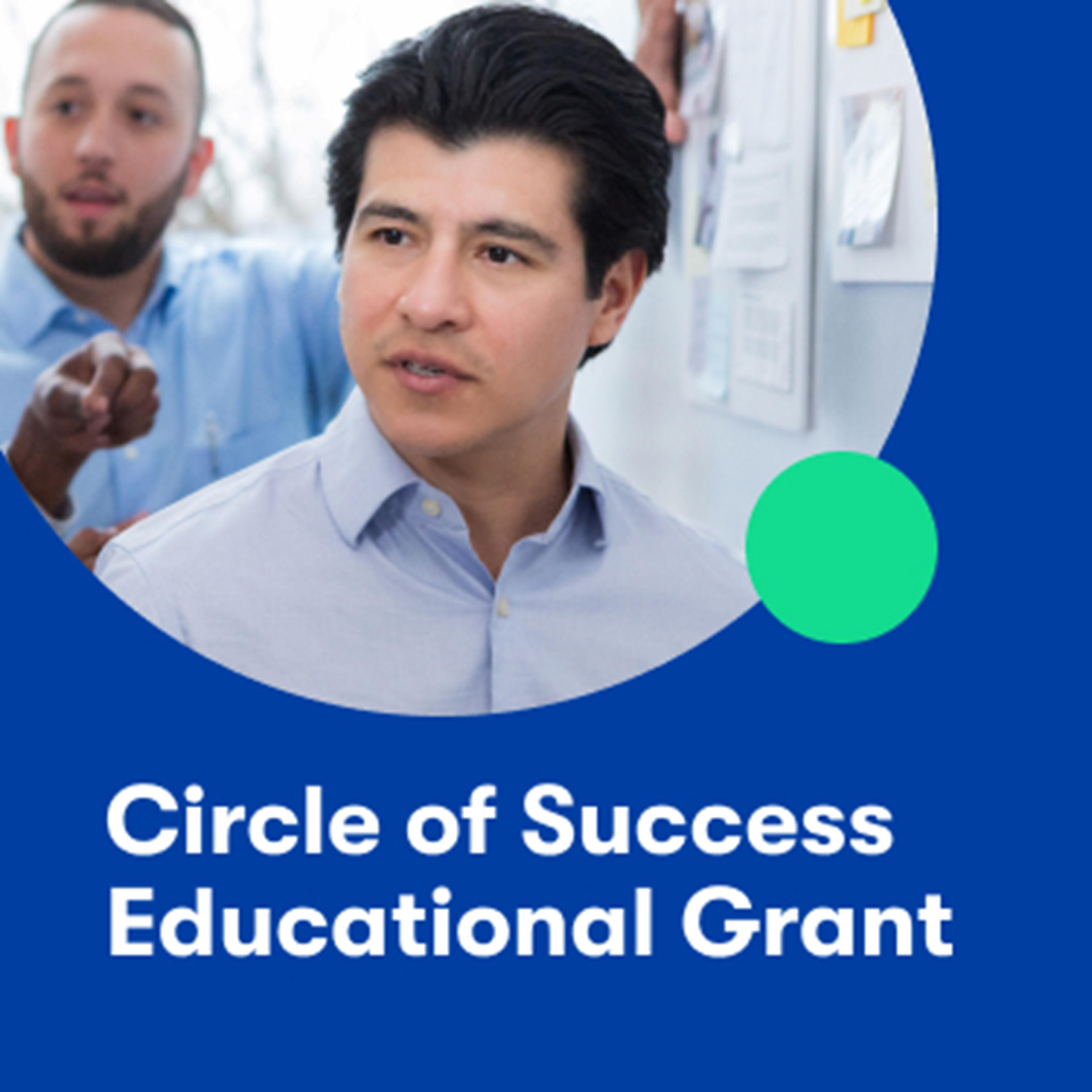 Circle of Success Educational Grant