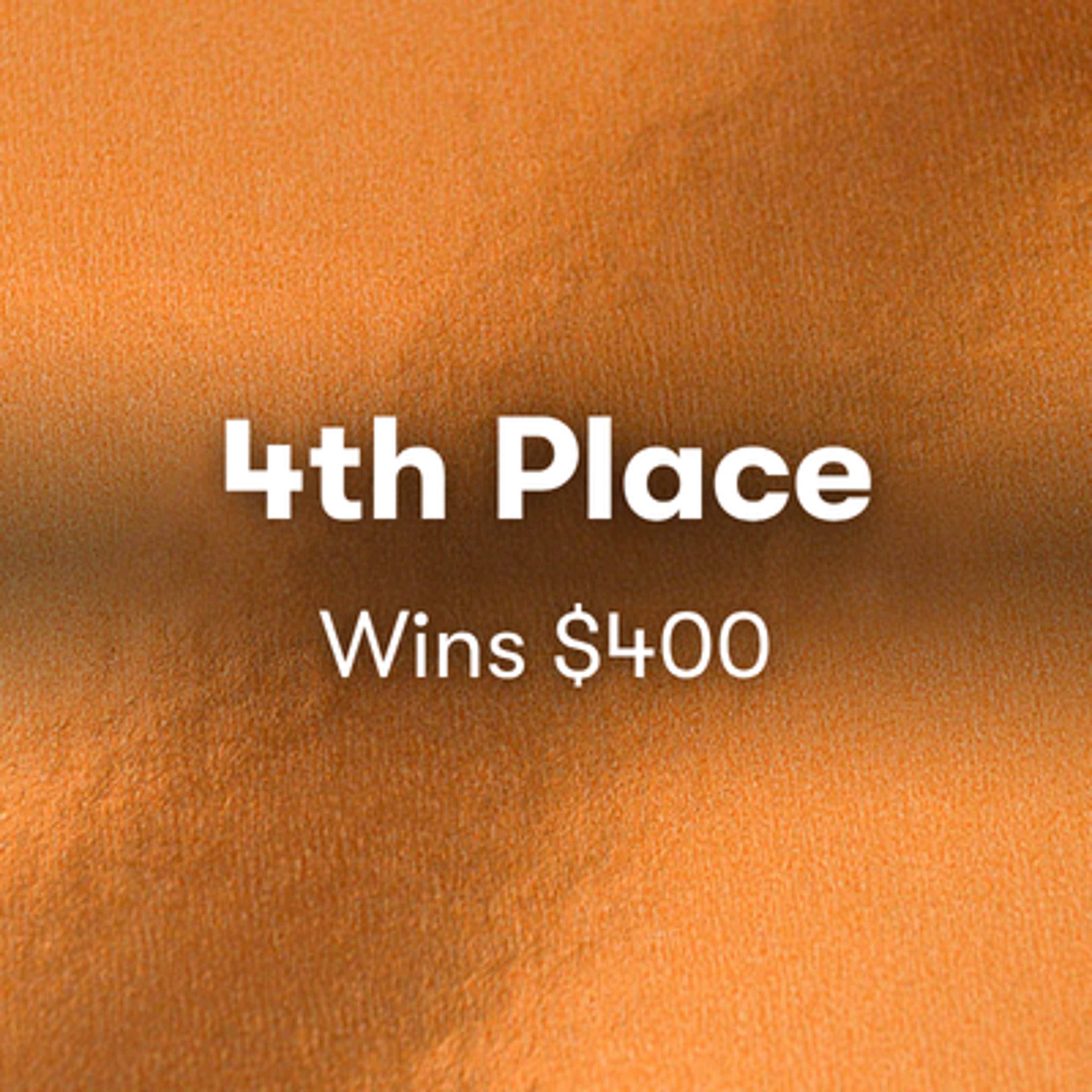 4th place $400