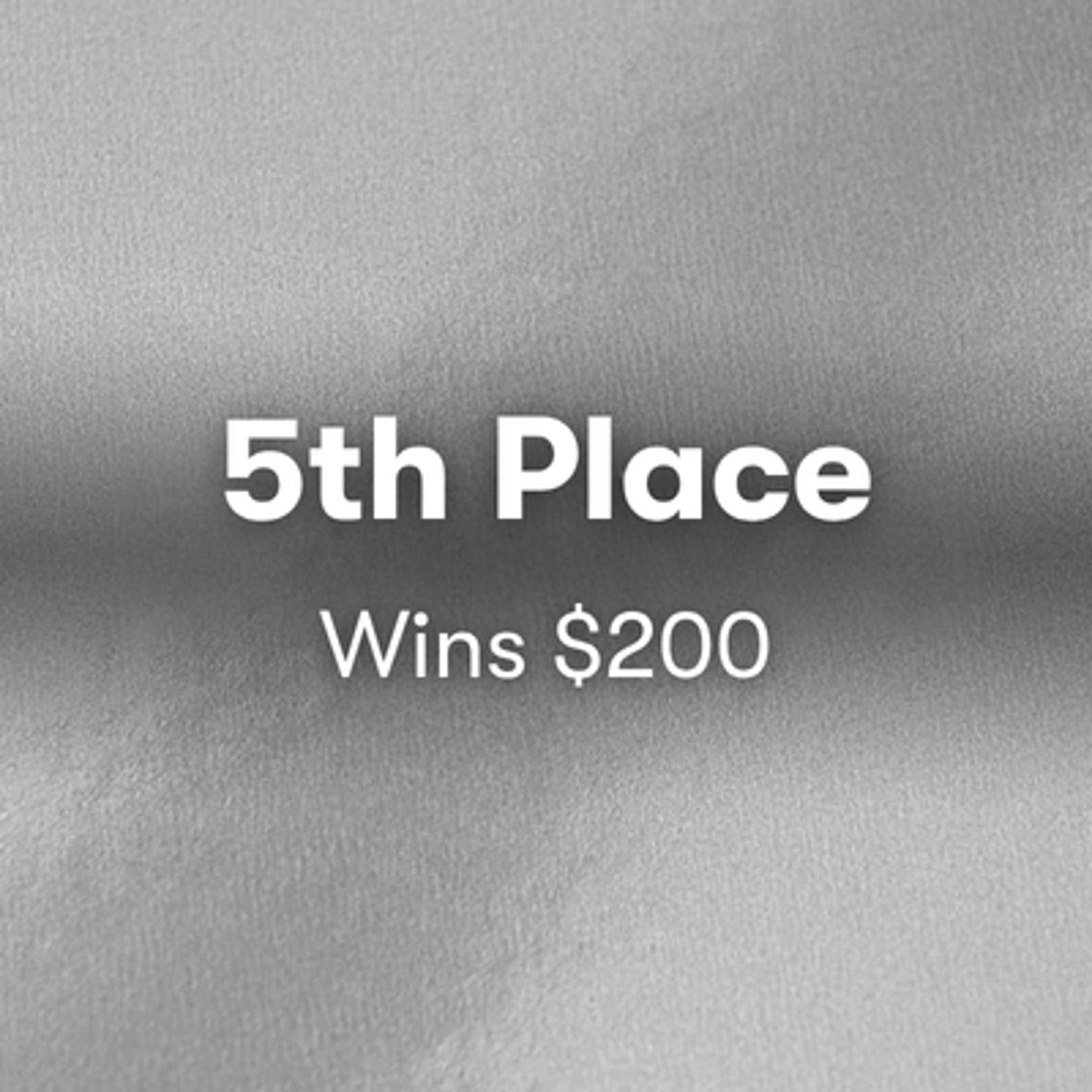 5th place $200