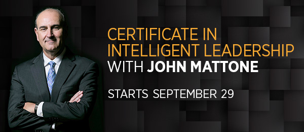 Intelligent Leadership with John Mattone starts September 29